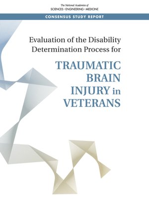 cover image of Evaluation of the Disability Determination Process for Traumatic Brain Injury in Veterans